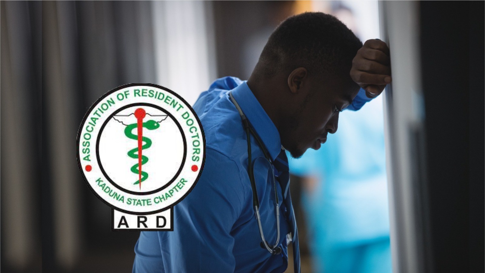 Kaduna Doctors Begin Indefinite Strike over Unmet Welfare Agreements