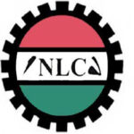 NLC Demands Wage Awards for Workers as Petrol Prices Rise
