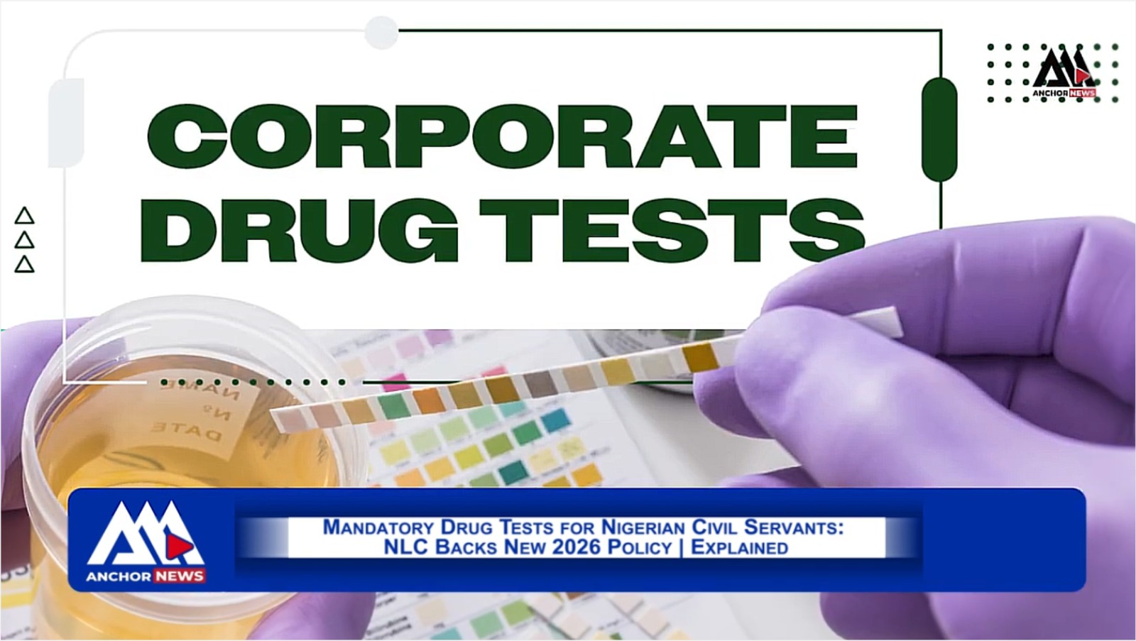 Mandatory Drug Tests for Nigerian Civil Servants: NLC Backs New 2026 Policy | Explained