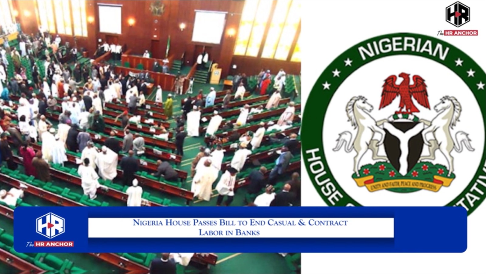 Nigeria House Passes Bill to End Casual & Contract Labor in Banks